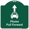 Signmission Please Pull Forward W/ Graphic And Ahead Arrow Heavy-Gauge Aluminum Sign, 18" x 18", GW-1818-9934 A-DES-GW-1818-9934 - alternate 1